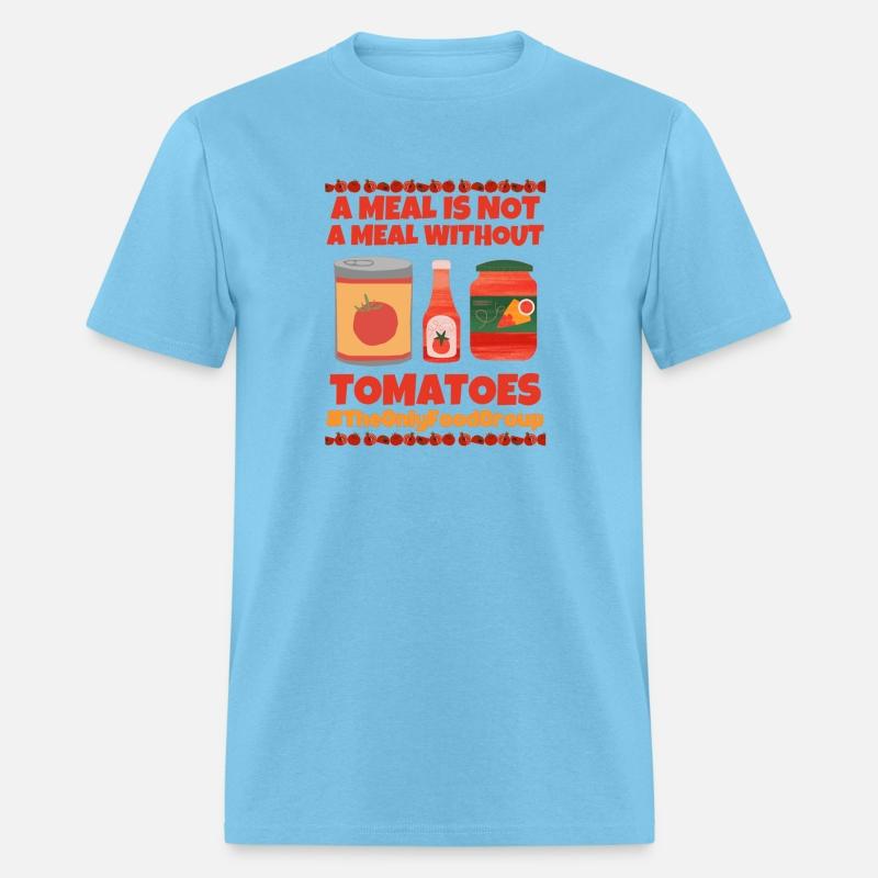 A meal is not a meal witout tomatoes