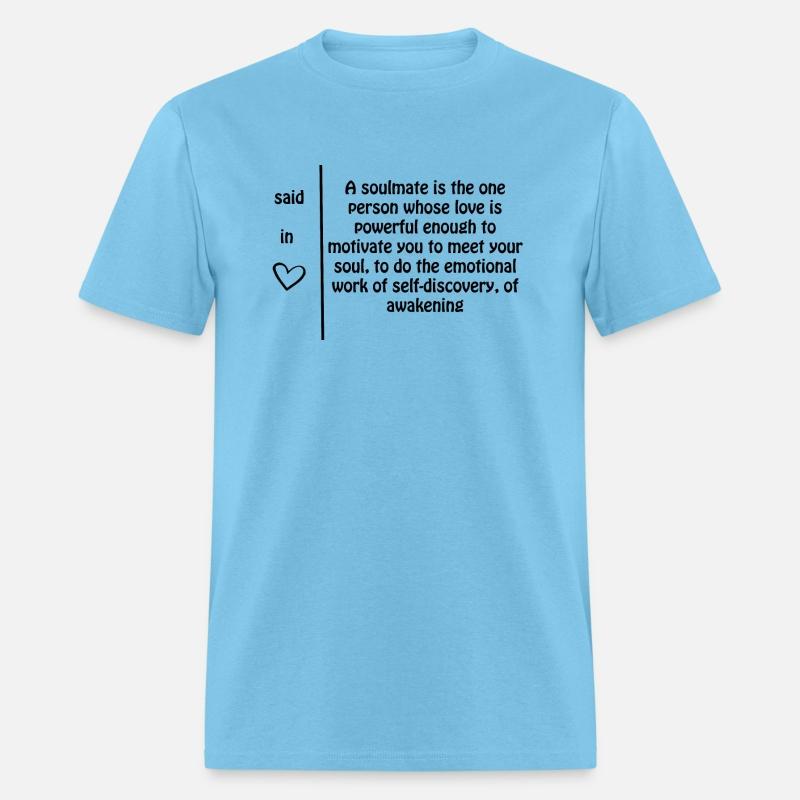 A soulmate is one person whose love.........