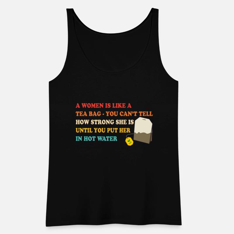 A Women Is Like A Tea Bag