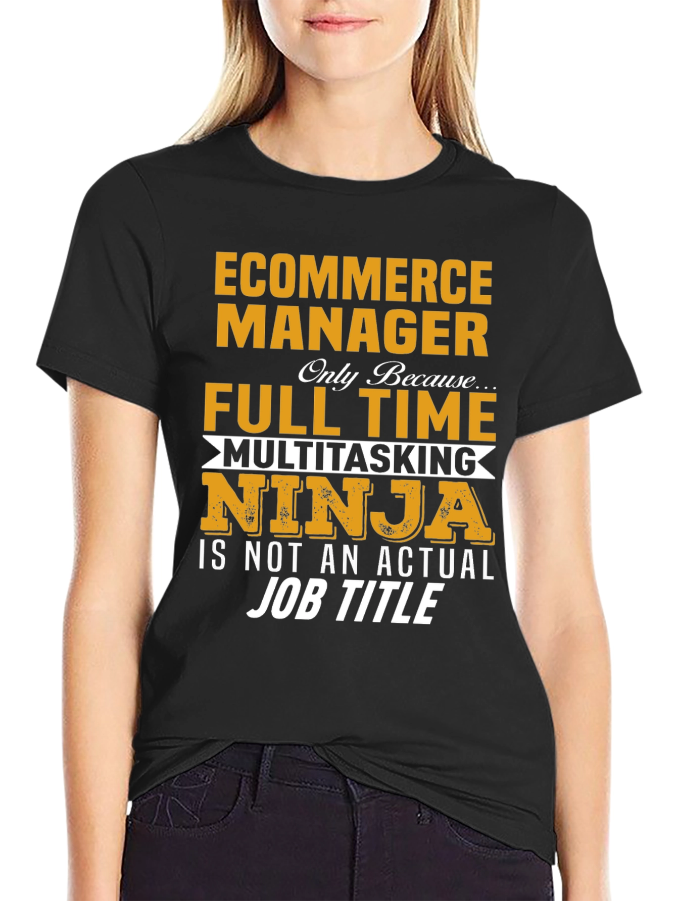 Ecommerce Manager Full Time Ninja T-Shirt
