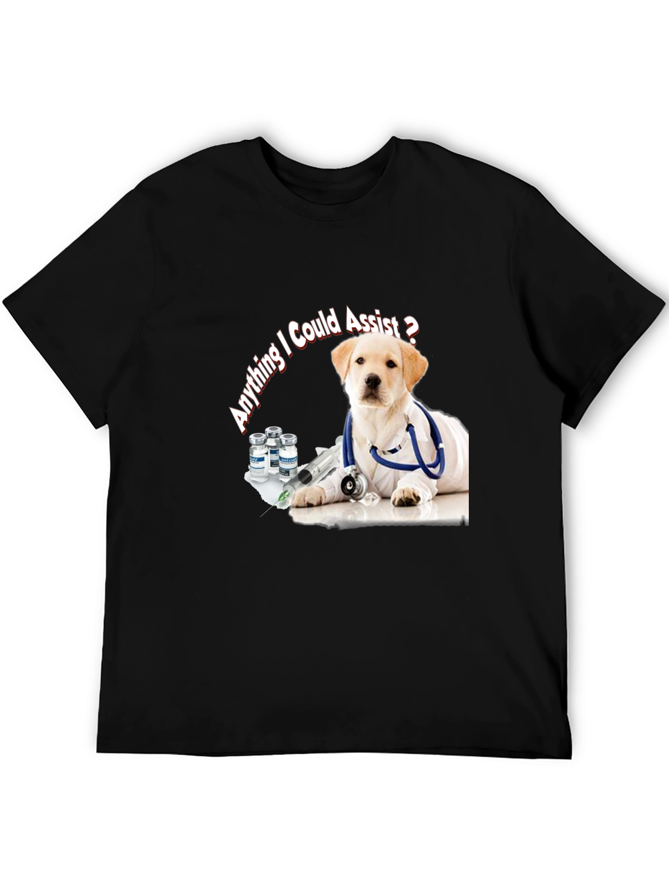 Vet Puppy Dog T-Shirt - Anything I Could Assist?
