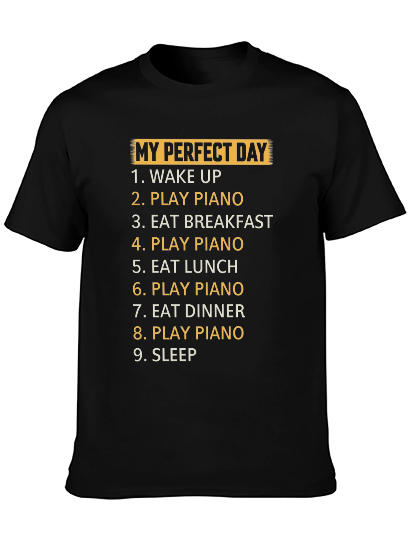 My Perfect Day Piano T-Shirt
