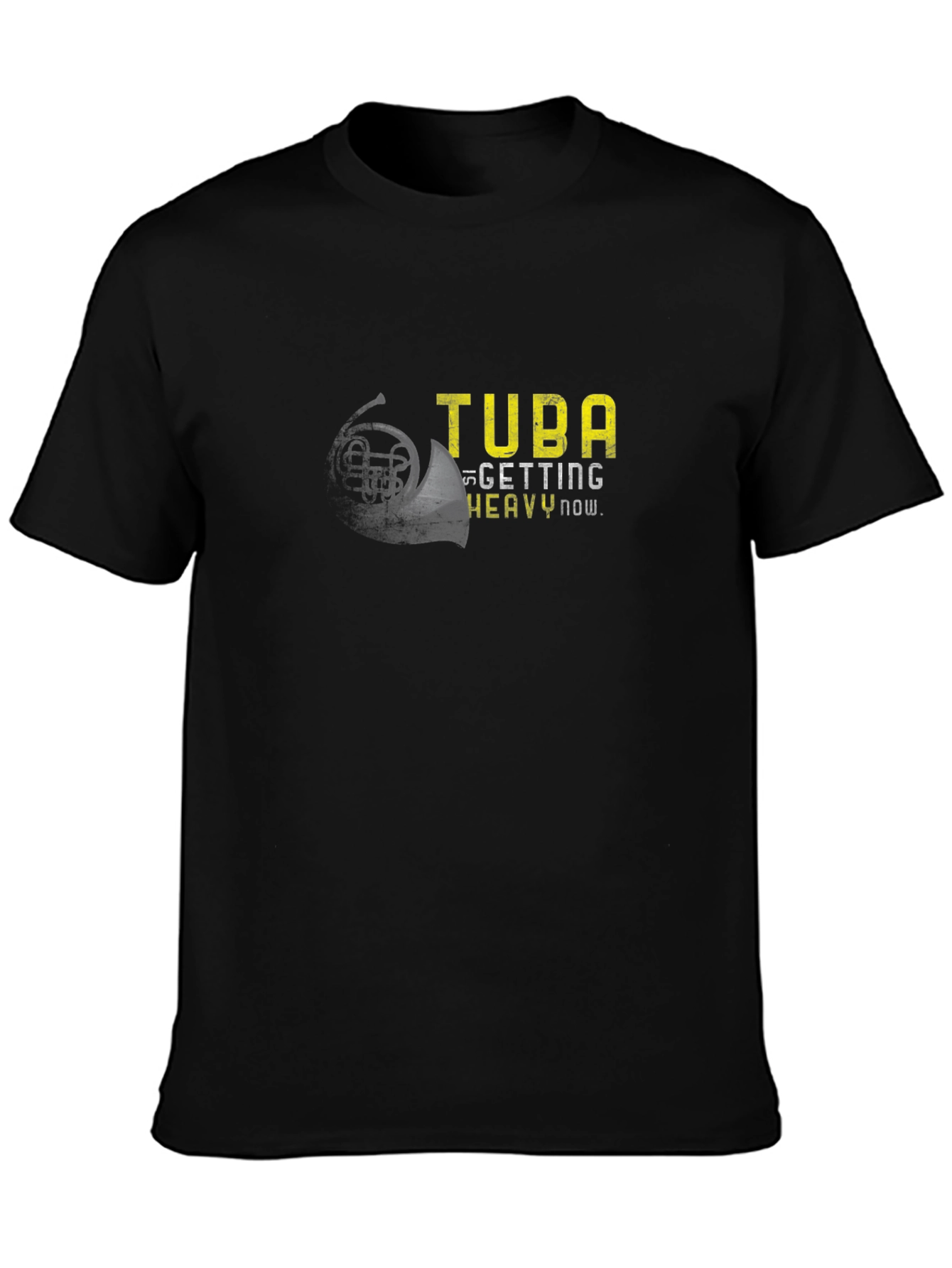 Tuba Getting Heavy Now Funny Musician T-Shirt
