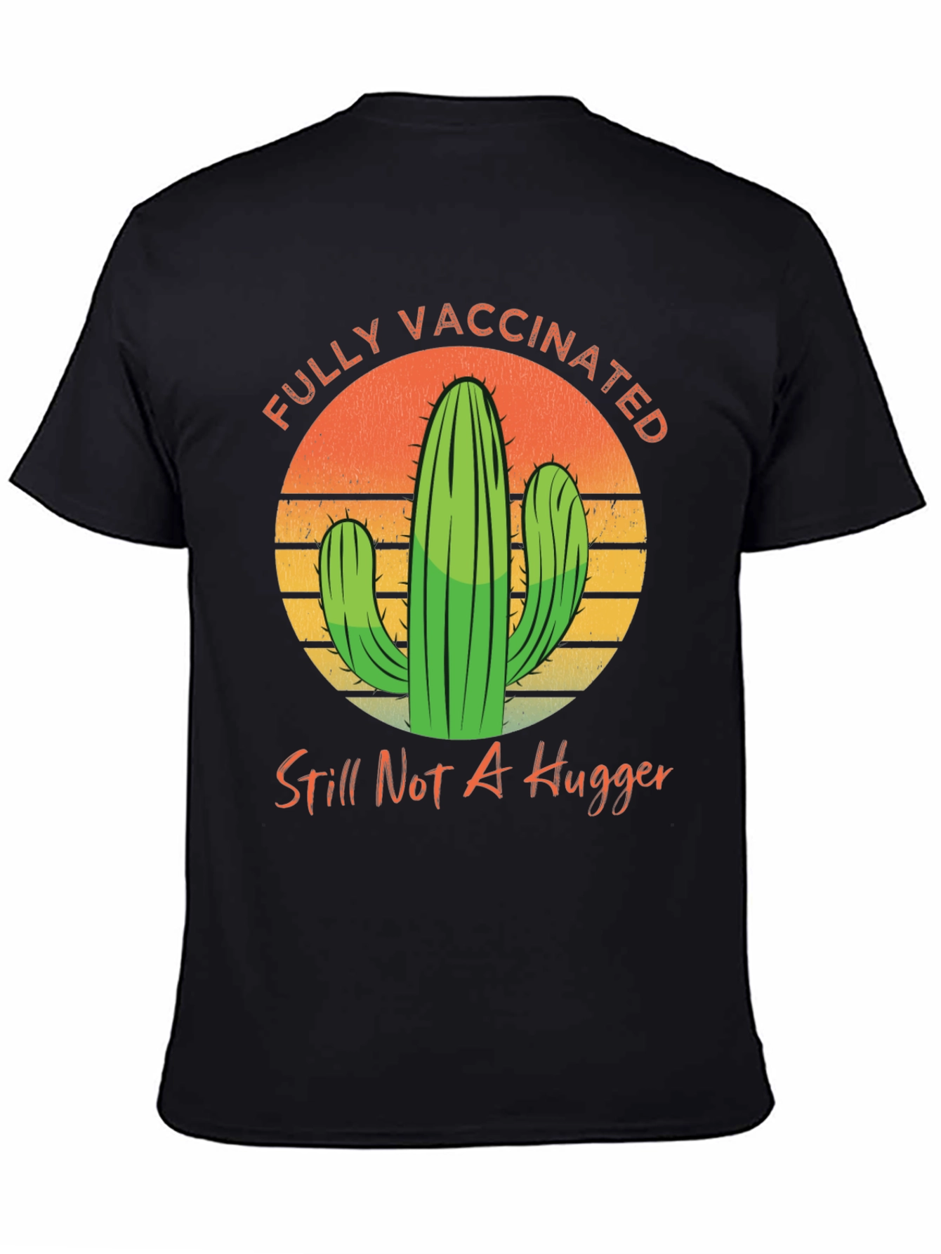 Fully Vaccinated Cactus Graphic Tee - Anti-Hug Humor