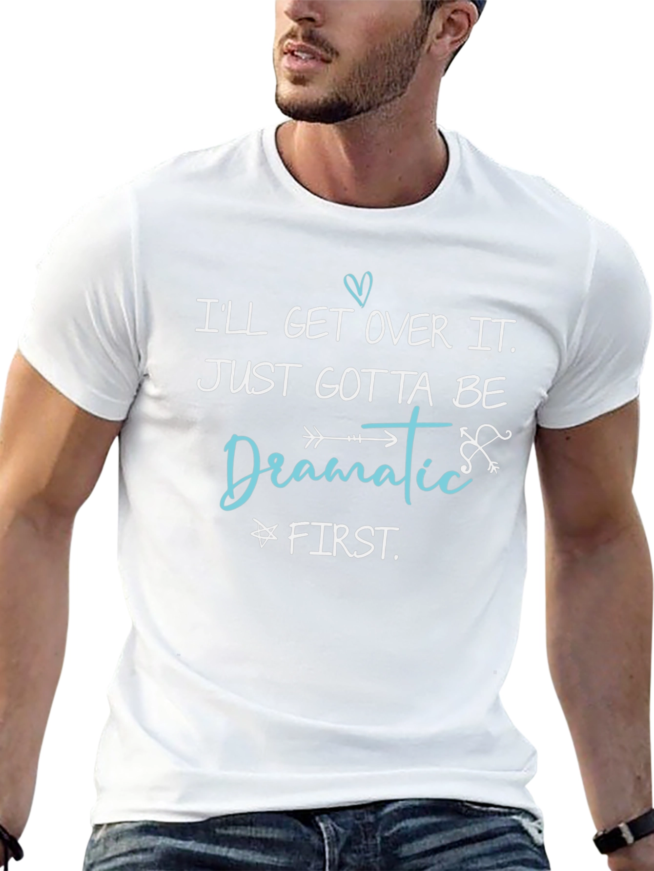 Dramatic First T-Shirt - Funny Sarcastic Tee