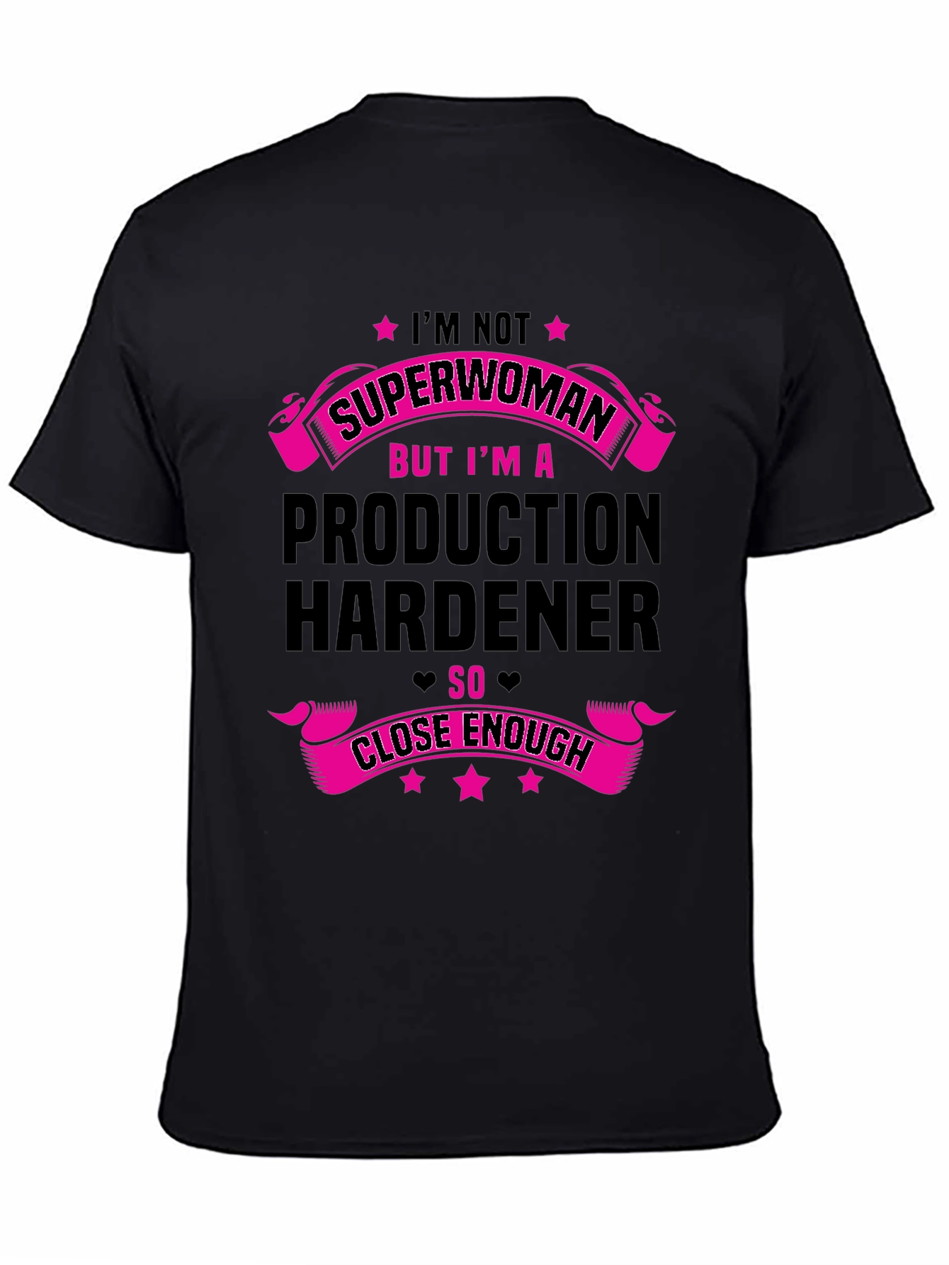 Production Hardener T-Shirt - Superwoman Alternative