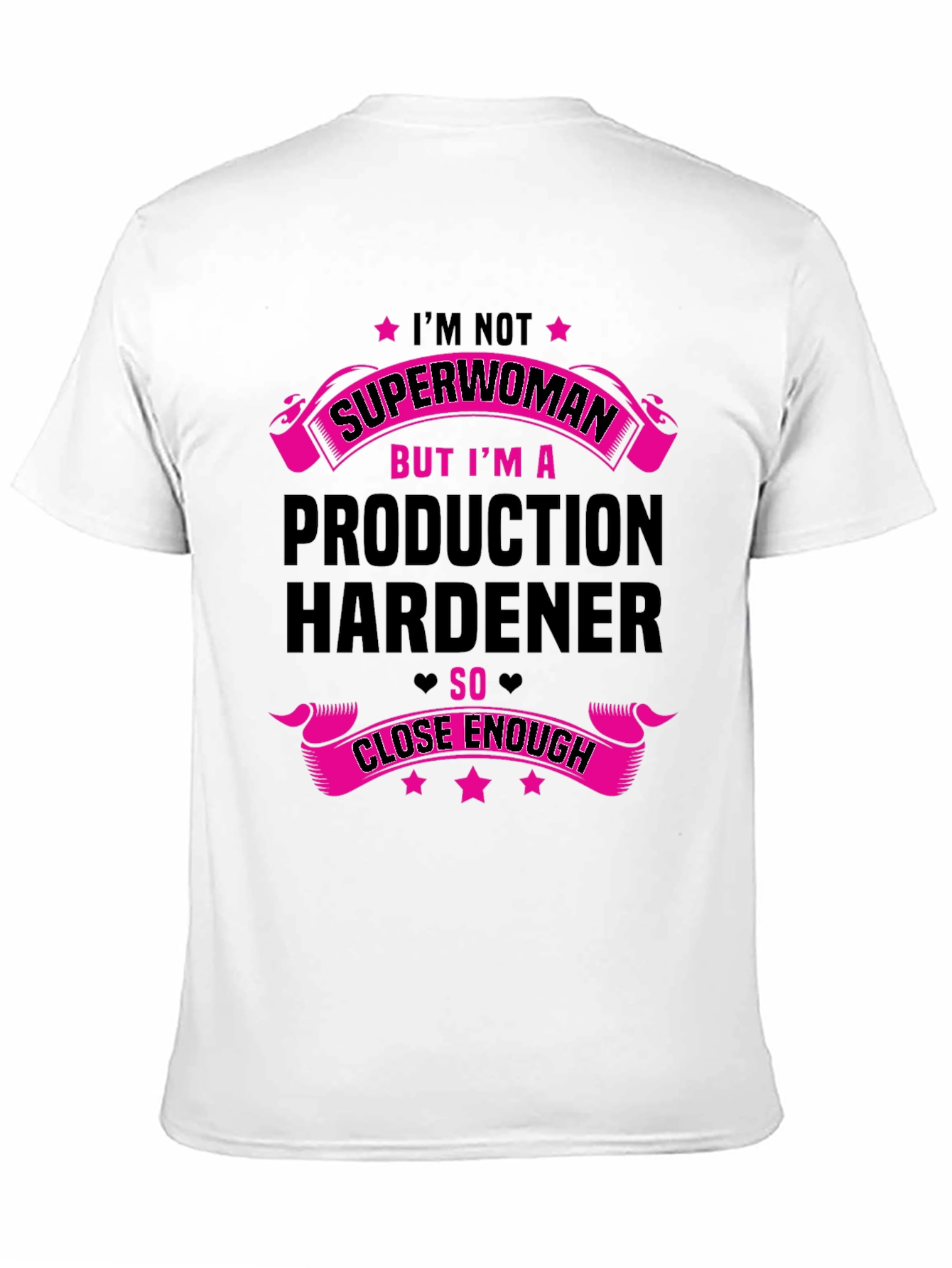 Production Hardener T-Shirt - Superwoman Alternative