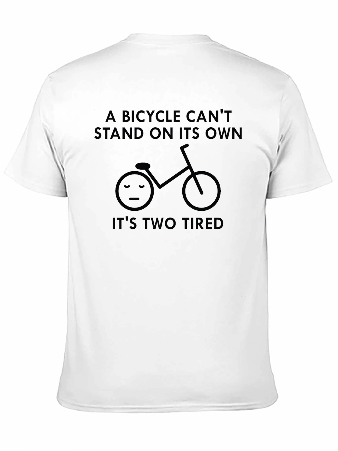 Funny Bicycle Pun T-Shirt - Its Two Tired