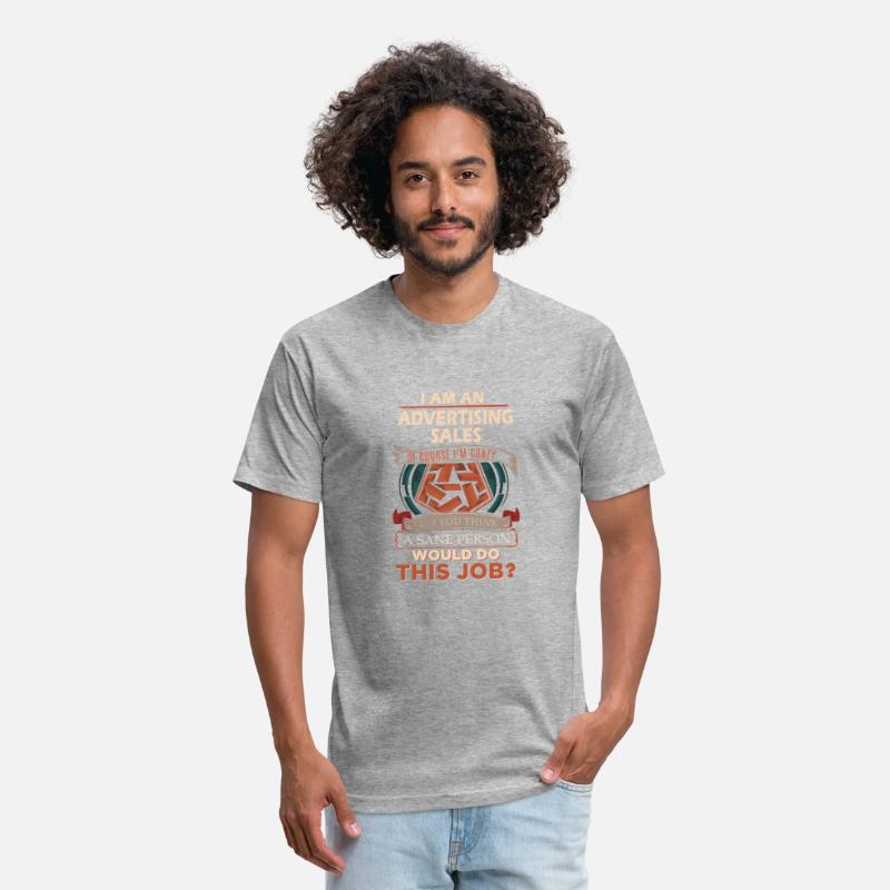 Advertising Sales T Shirt - Sane Person Gift Item