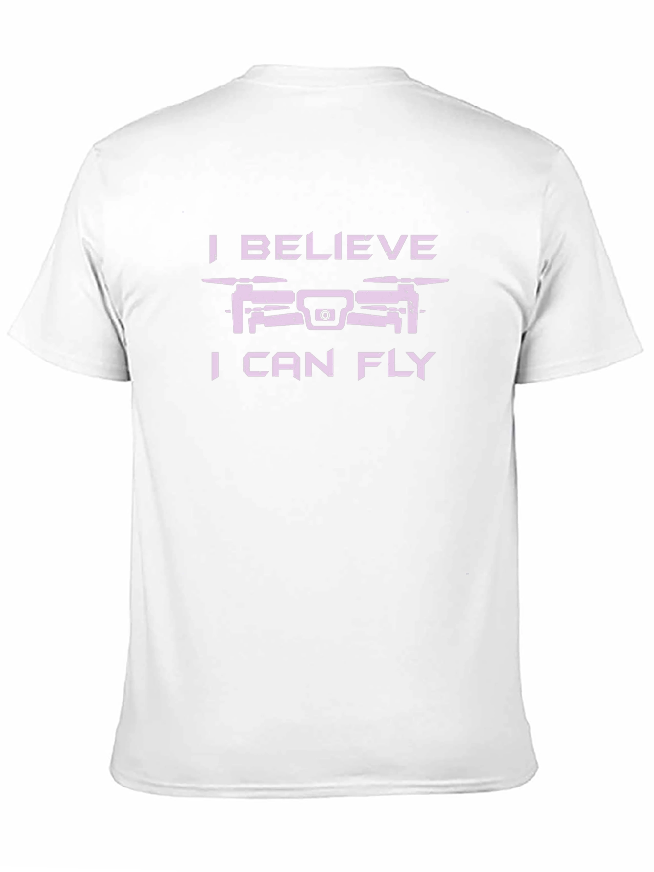I Believe I Can Fly Drone T-Shirt