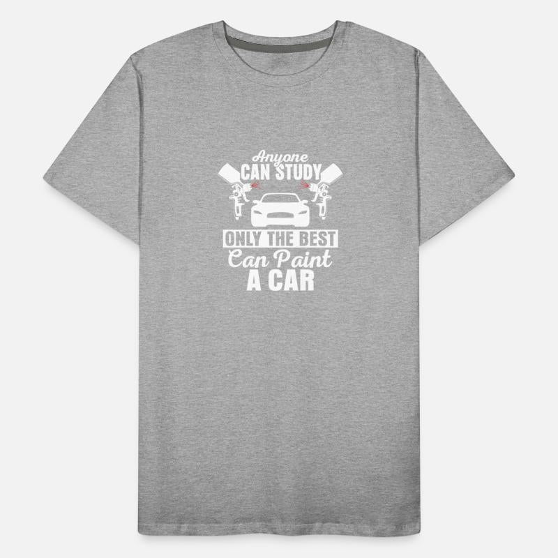 Anyone Can Study Only The Best Can Paint A Car Car