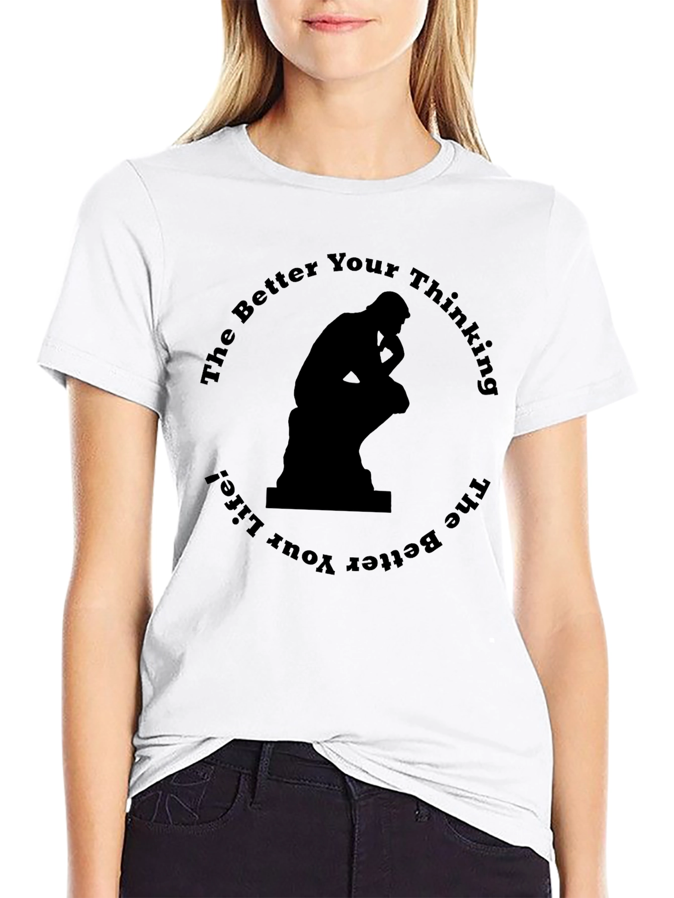 The Thinker T-Shirt - Better Thinking Better Life!