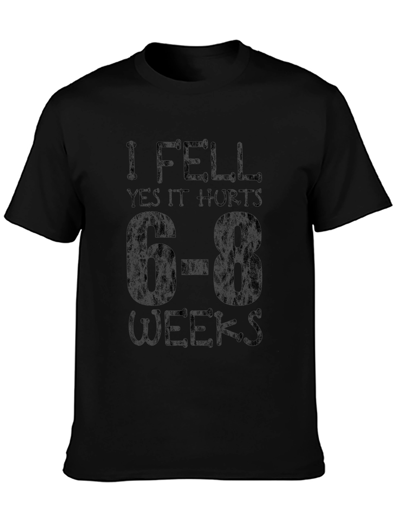 I Fell Yes It Hurts Funny Graphic T-Shirt