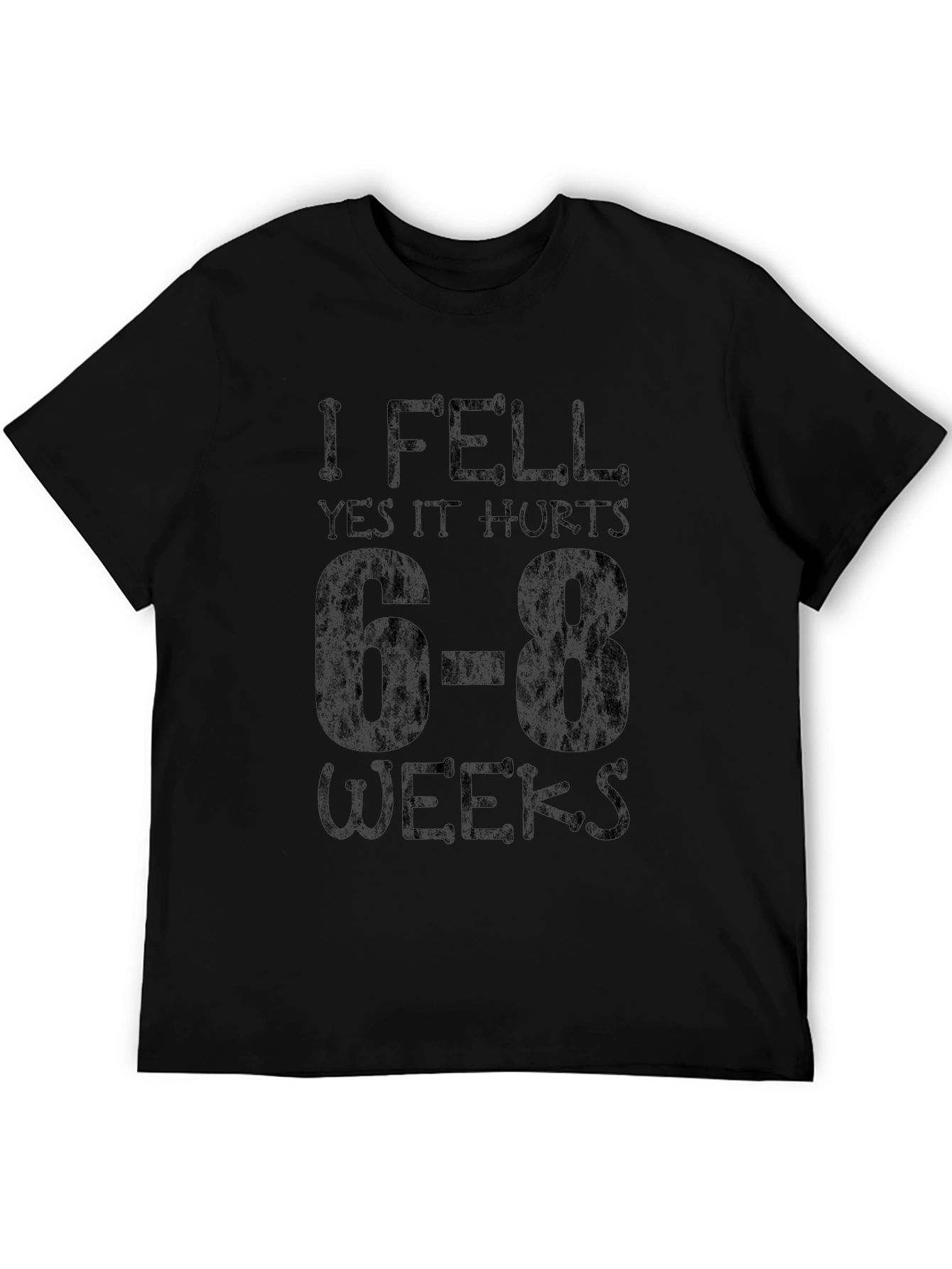 I Fell Yes It Hurts Funny Graphic T-Shirt