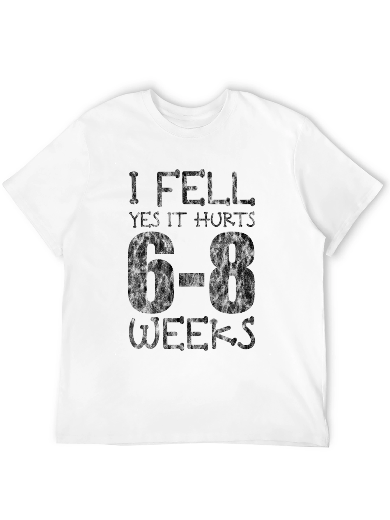 I Fell Yes It Hurts Funny Graphic T-Shirt