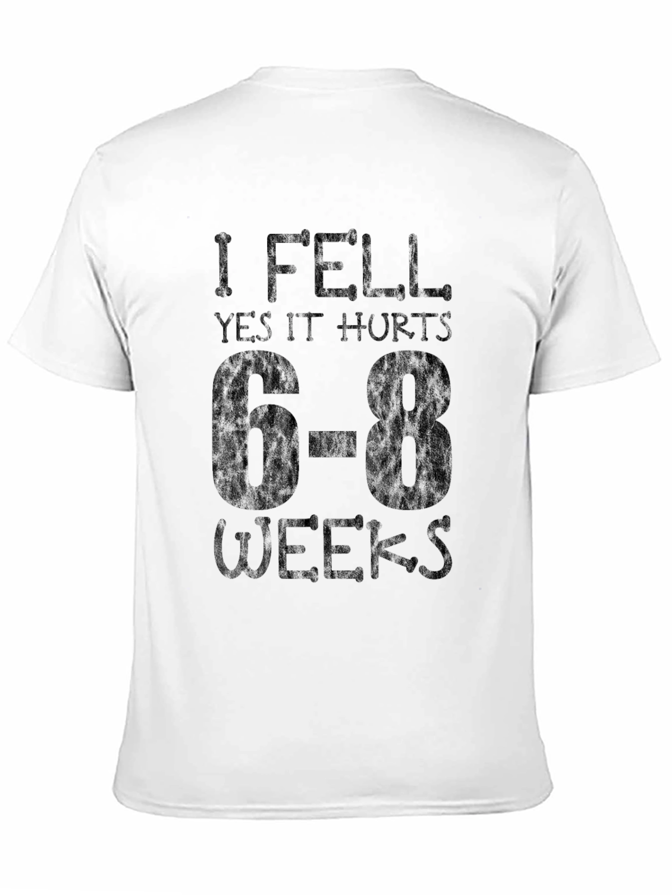 I Fell Yes It Hurts Funny Graphic T-Shirt