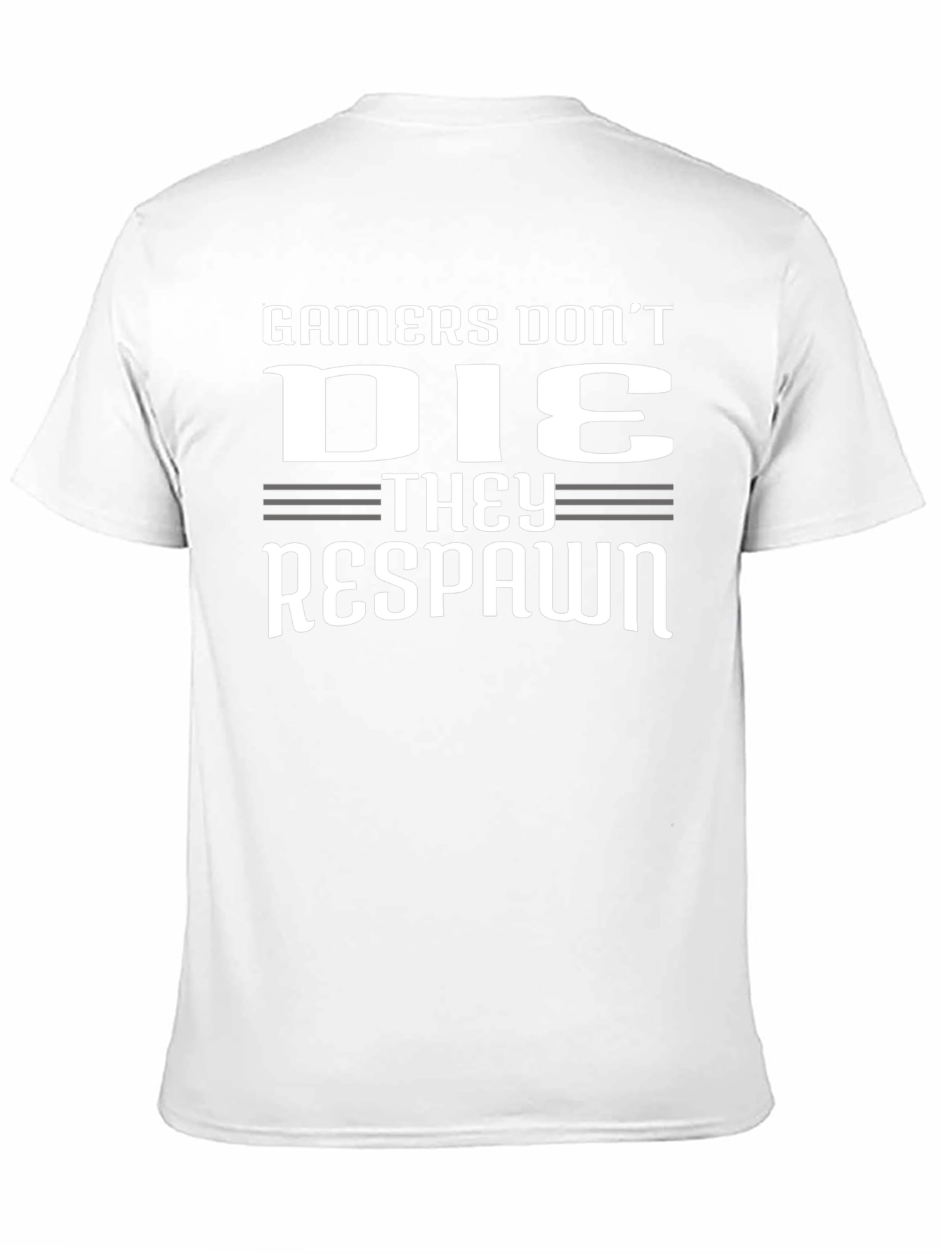 Gamers Dont Die They Respawn Graphic T-Shirt