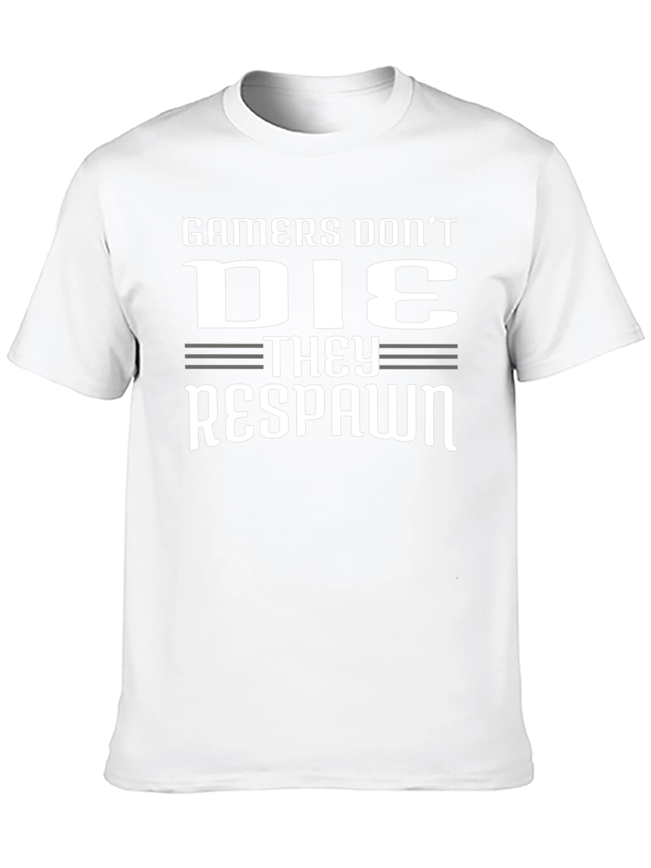 Gamers Dont Die They Respawn Graphic T-Shirt
