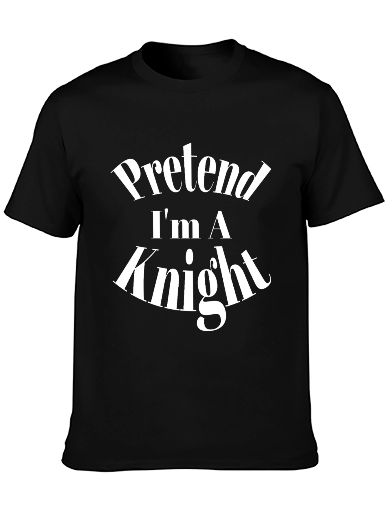 Pretend Im A Knight Funny Costume T-Shirt