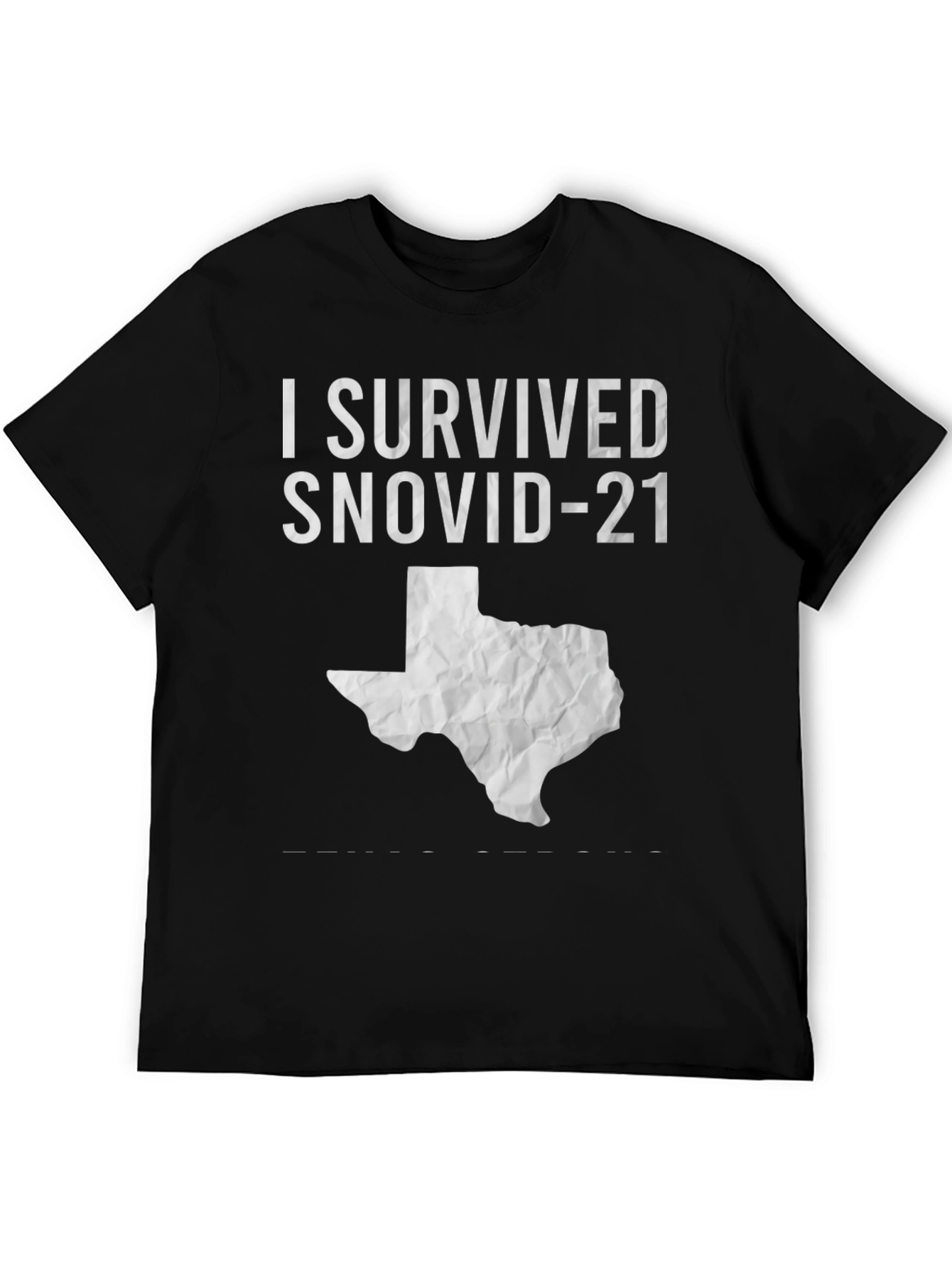 I Survived Snovid-21 Texas T-Shirt