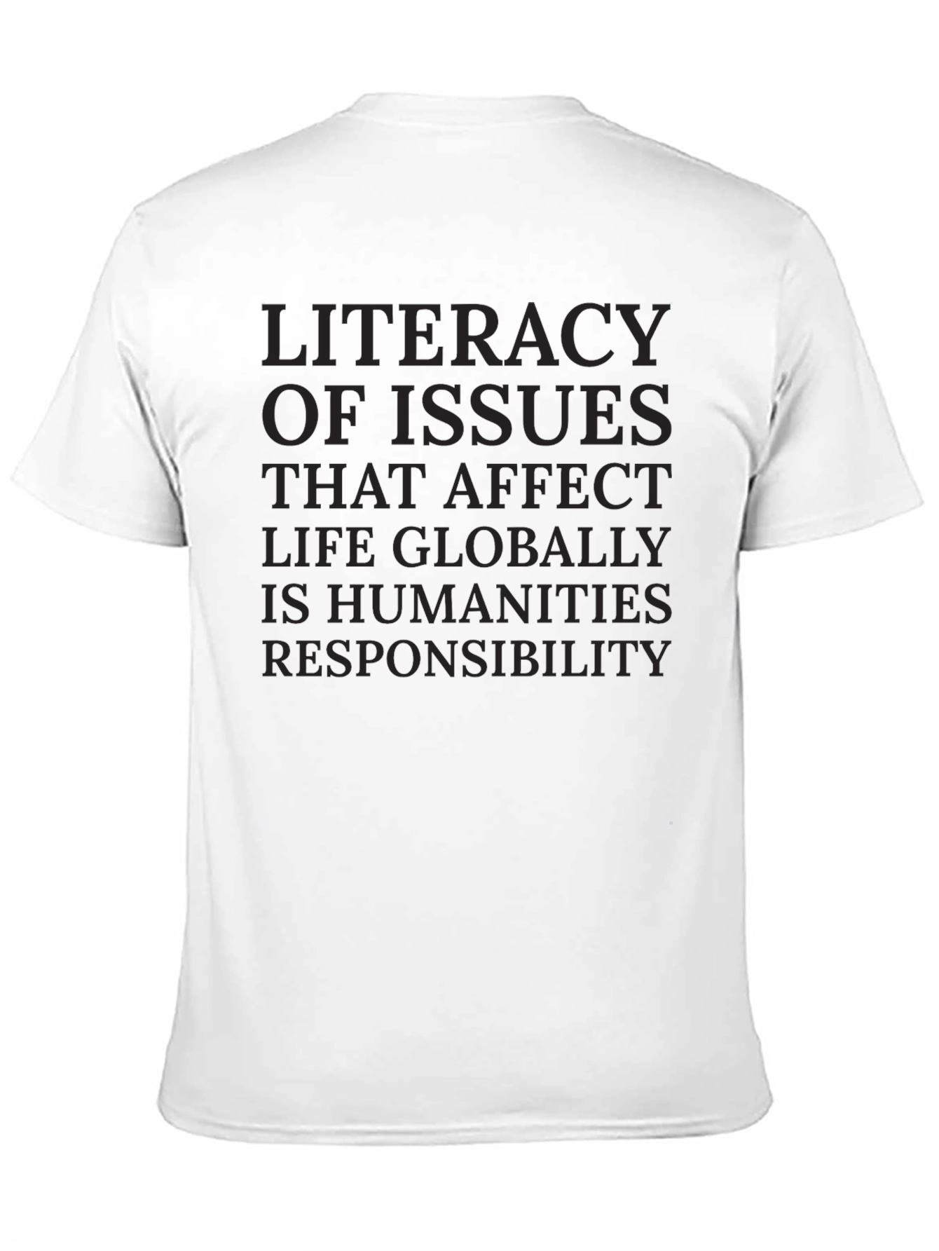 Literacy of Issues T-Shirt: Global Awareness Tee