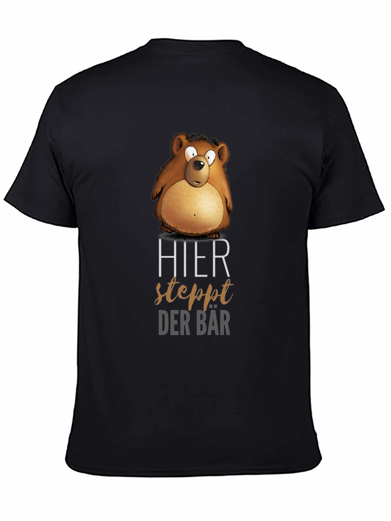 Humorous Bear T-Shirt - Hier Steppt Der Bär
