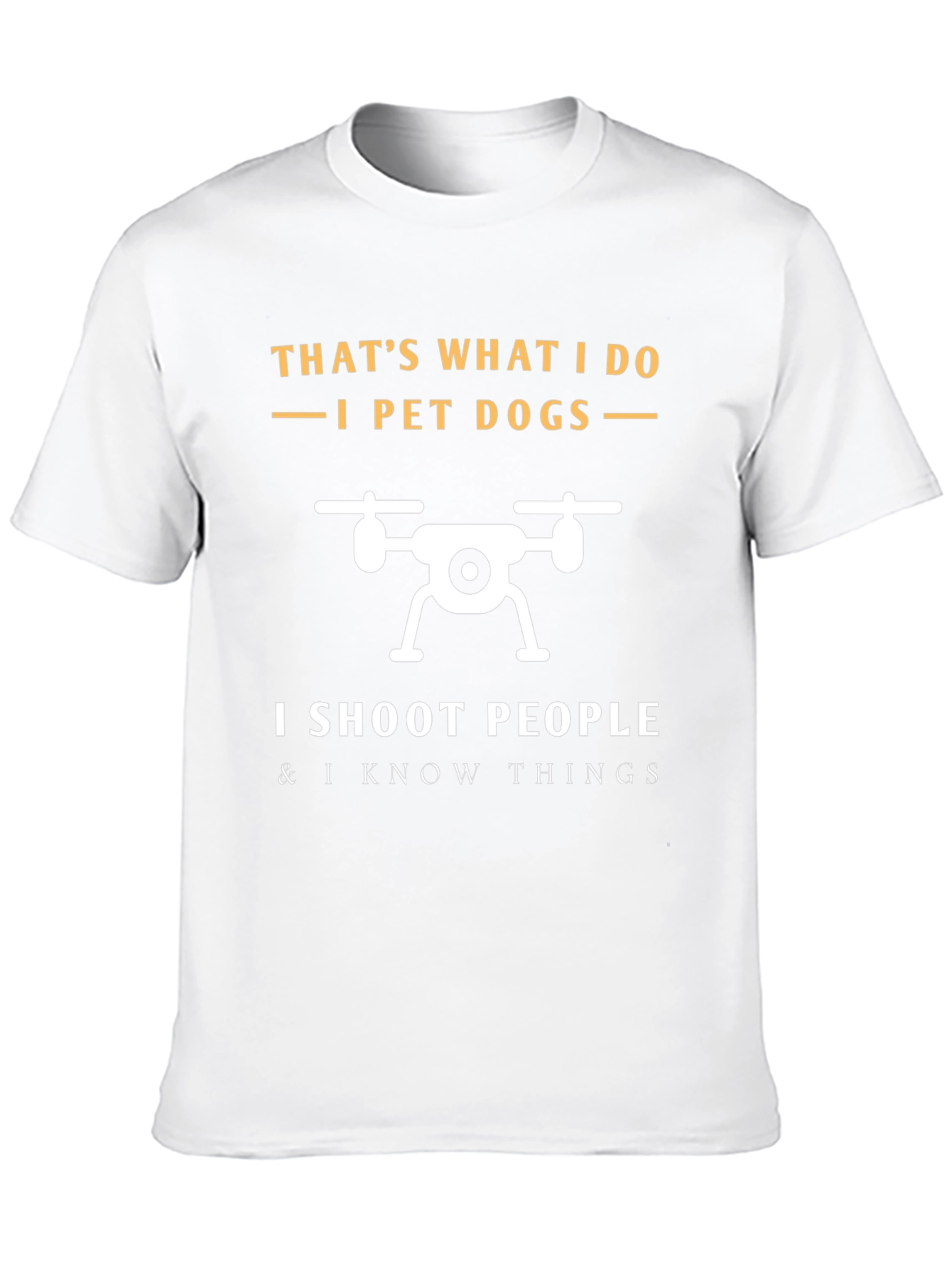 I Pet Dogs and I Shoot People T-Shirt