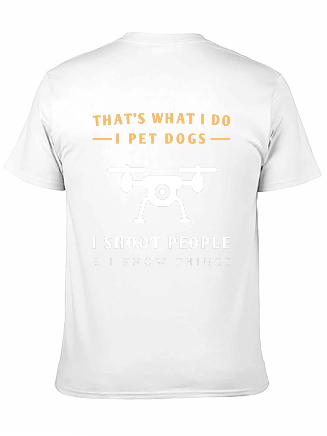 I Pet Dogs and I Shoot People T-Shirt