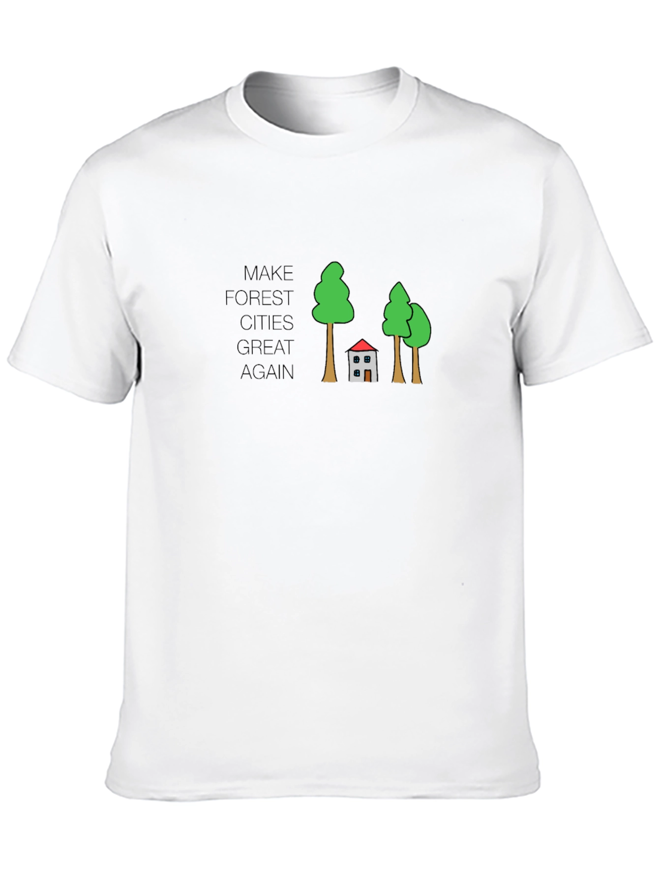 Make Forest Cities Great Again Tee