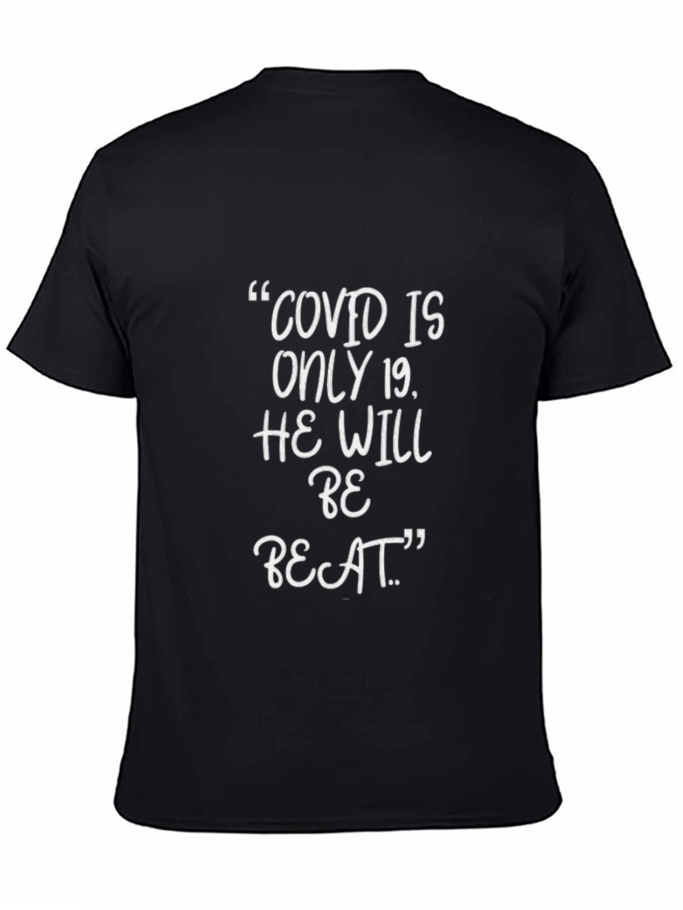 COVID is Only 19 T-Shirt