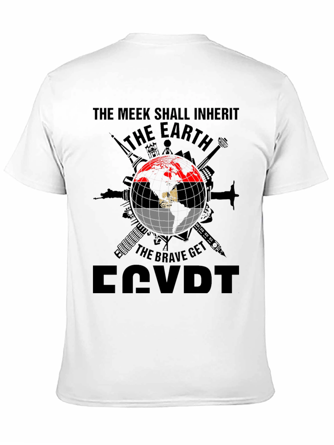 Egypt Flag Earth T-Shirt - Meek Inherit Brave Get