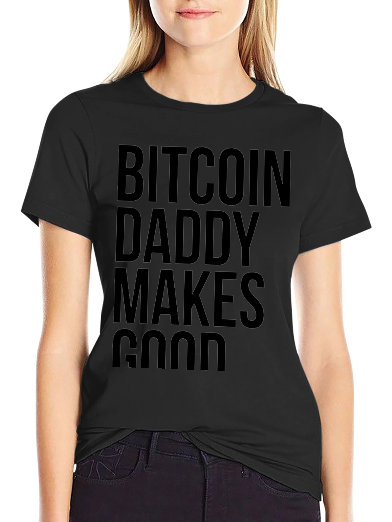 Bitcoin Daddy Makes Good Black T-Shirt Crypto Investor