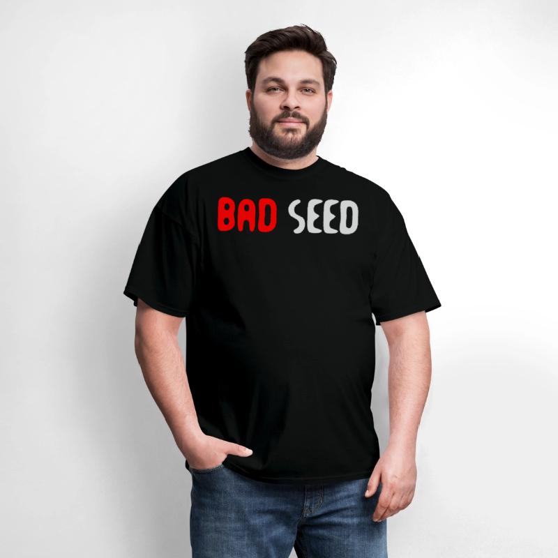 Bad Seed Sarcasm Funny Humor Saying