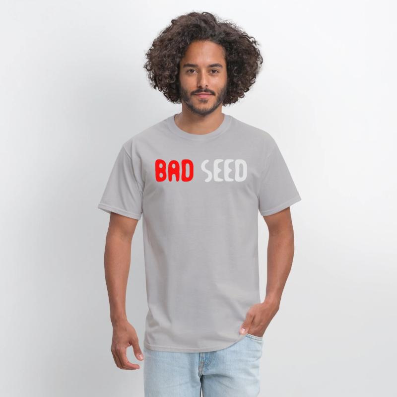 Bad Seed Sarcasm Funny Humor Saying