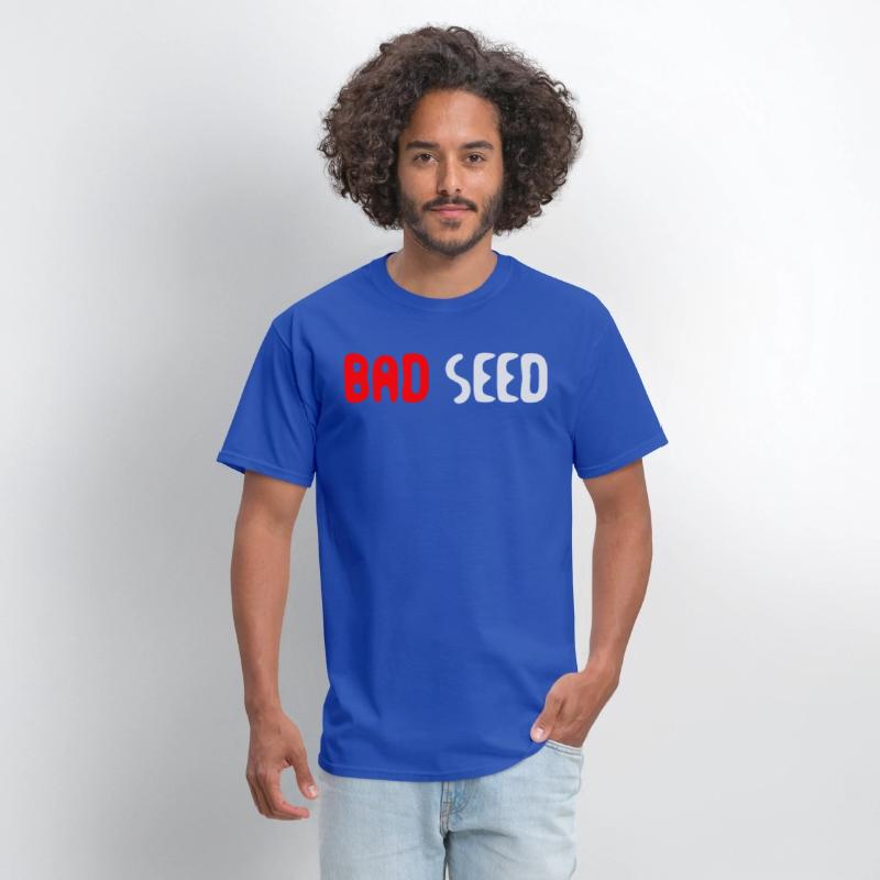 Bad Seed Sarcasm Funny Humor Saying