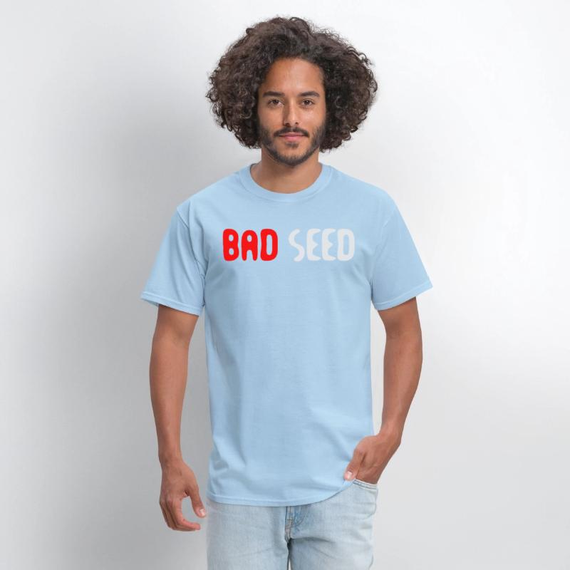 Bad Seed Sarcasm Funny Humor Saying