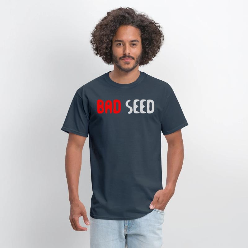 Bad Seed Sarcasm Funny Humor Saying