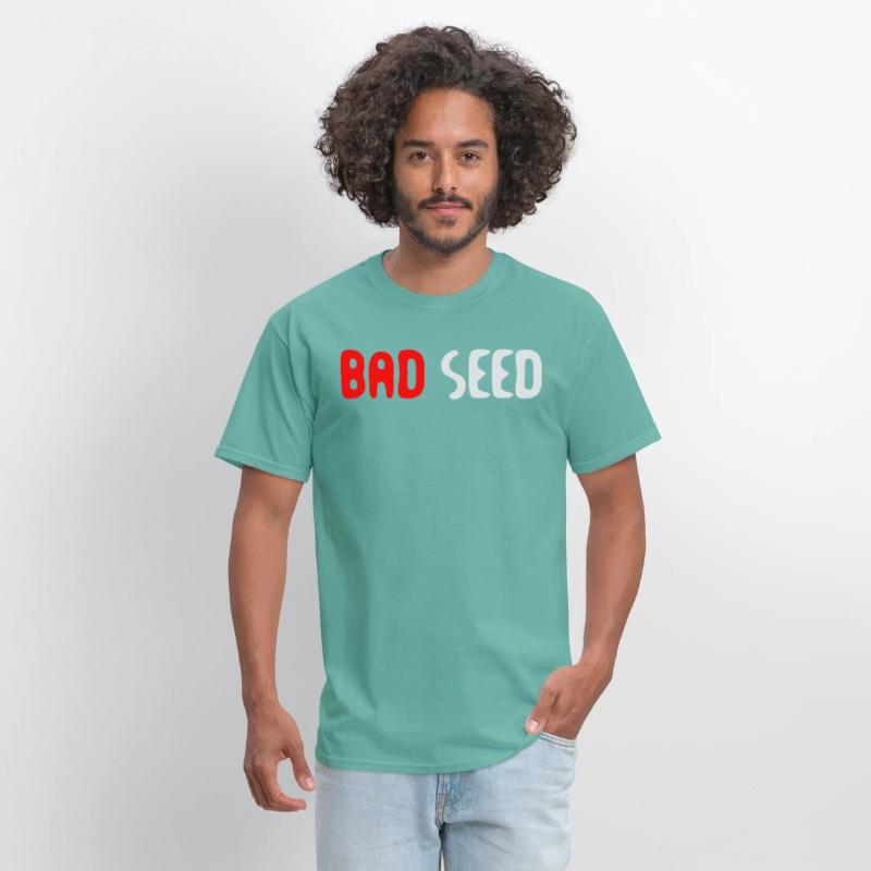Bad Seed Sarcasm Funny Humor Saying