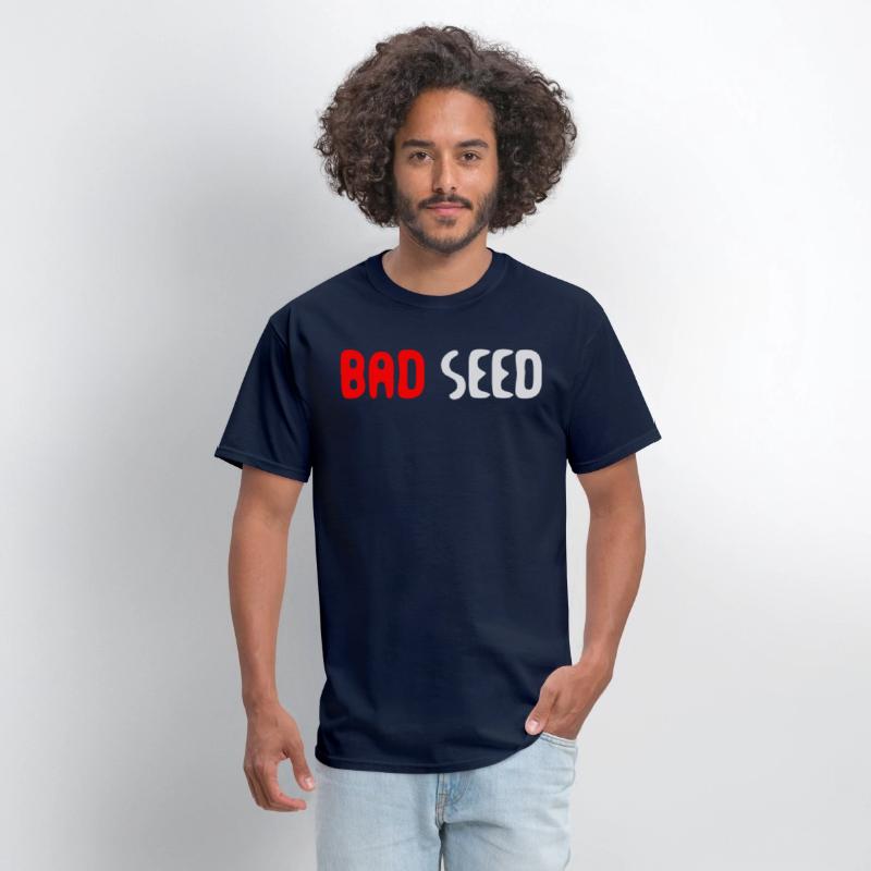 Bad Seed Sarcasm Funny Humor Saying