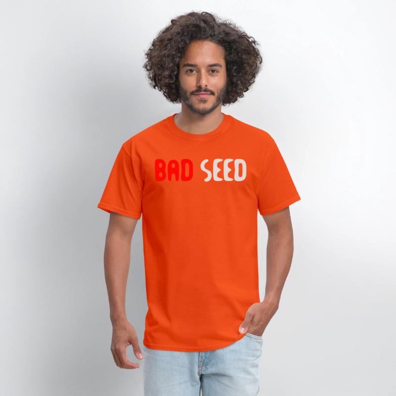 Bad Seed Sarcasm Funny Humor Saying