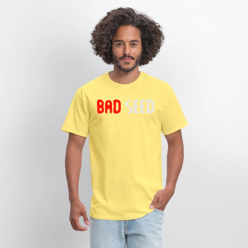 Bad Seed Sarcasm Funny Humor Saying