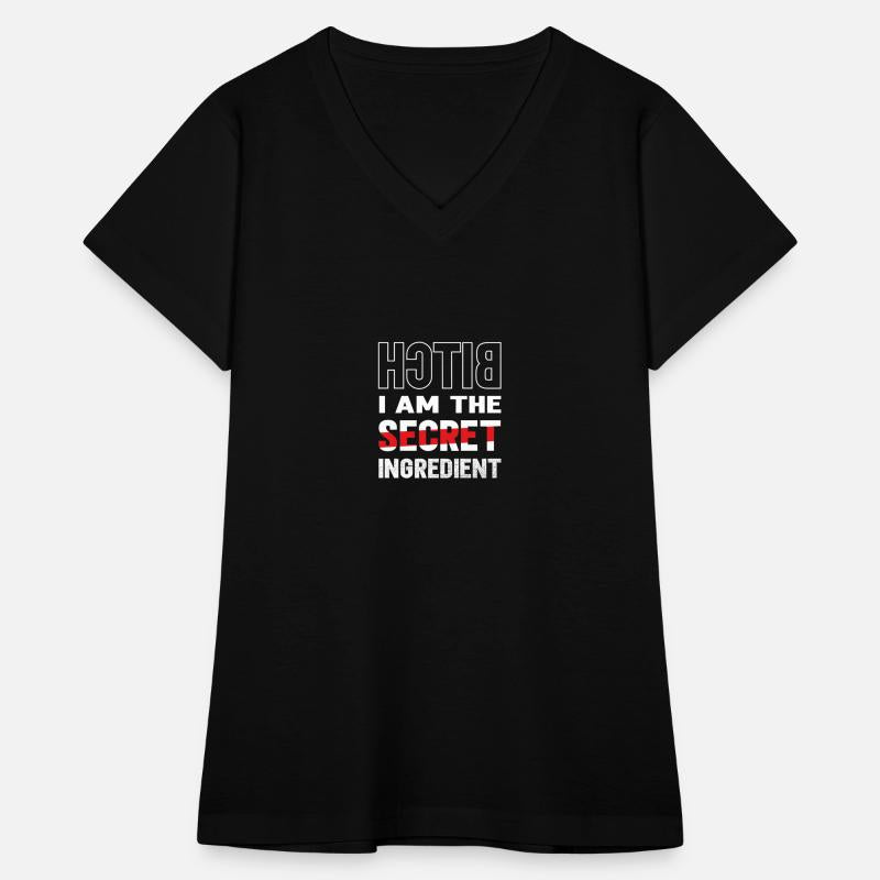 Baking cooking Bitch I am the secret ingredient