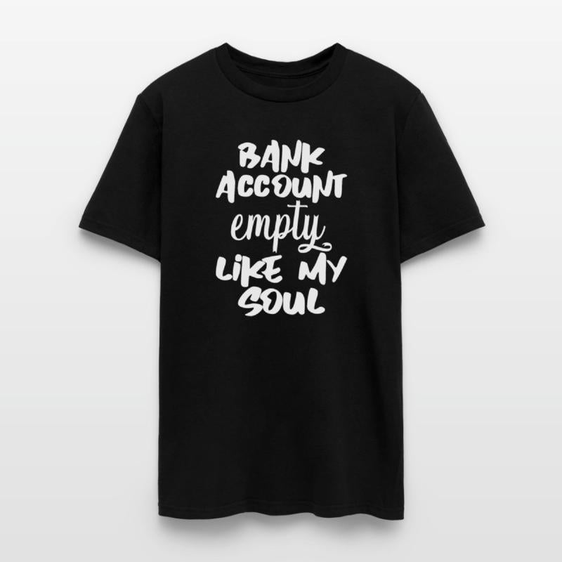 Bank Account Empty Like My Soul 4