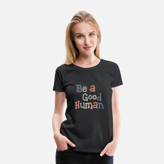 be a good human