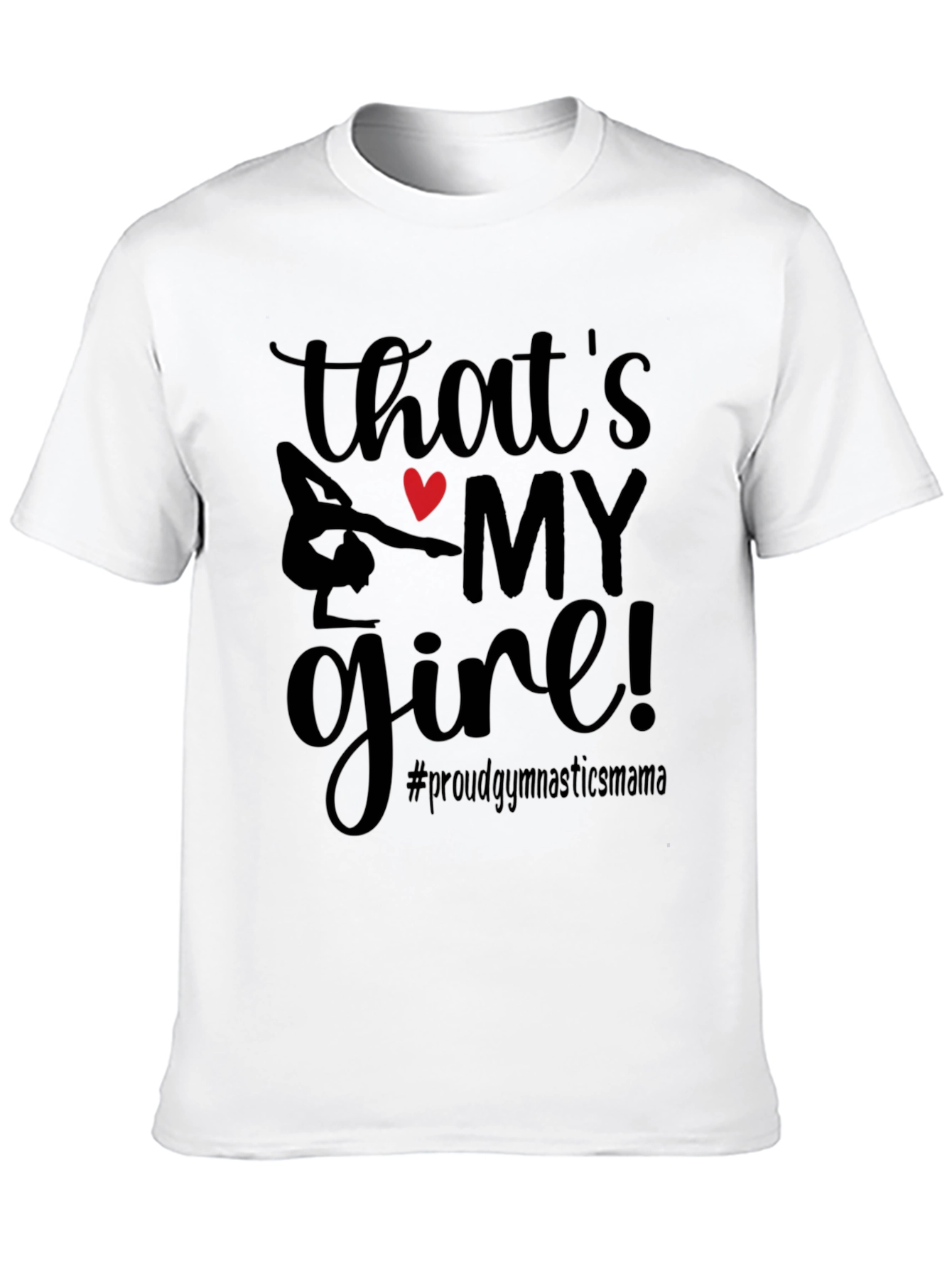 Thats My Girl Gymnastics Mama T-Shirt