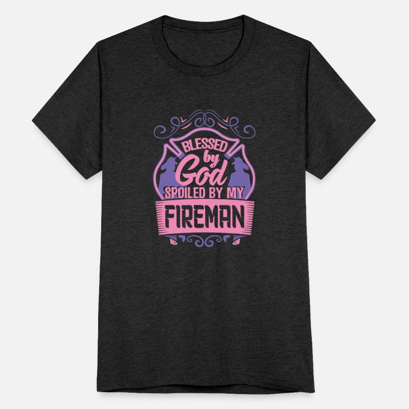 Blessed by God, Spoiled by Fireman