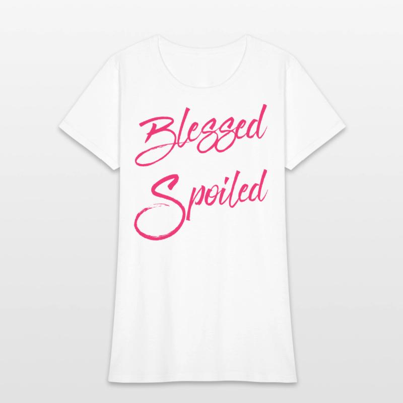 Blessed By God Spoiled By My Husband