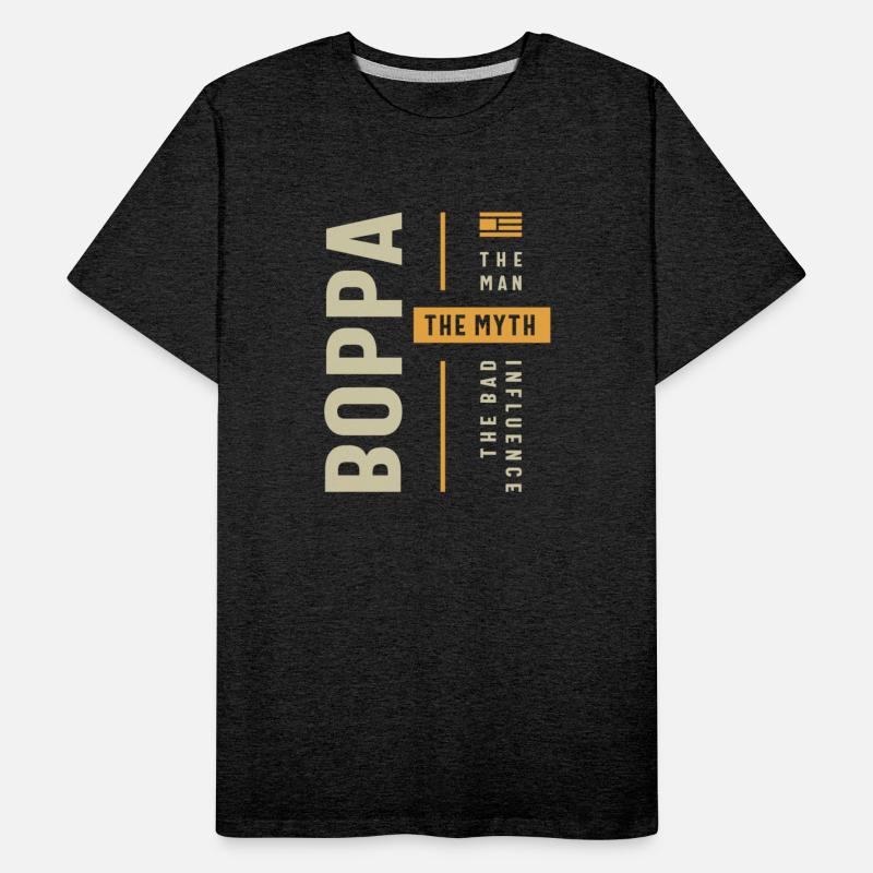 Boppa The Man The Myth The Bad Influence