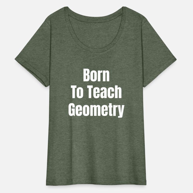 Born To Teach Geometry Funny Teacher Trigonometry