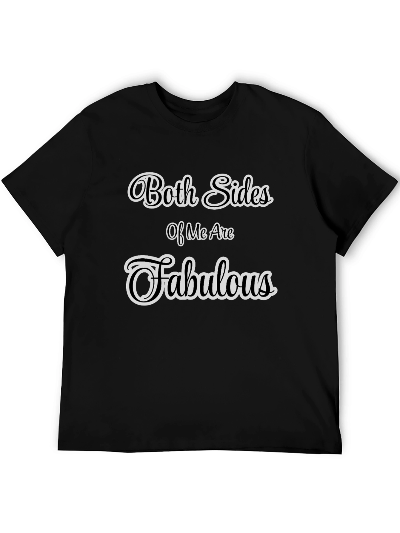 Fabulous Statement Tee - Both Sides Graphic T-Shirt